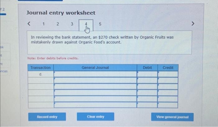 Organic Food's account. Notet Entar debits before credits. Journal entry worksheet 5