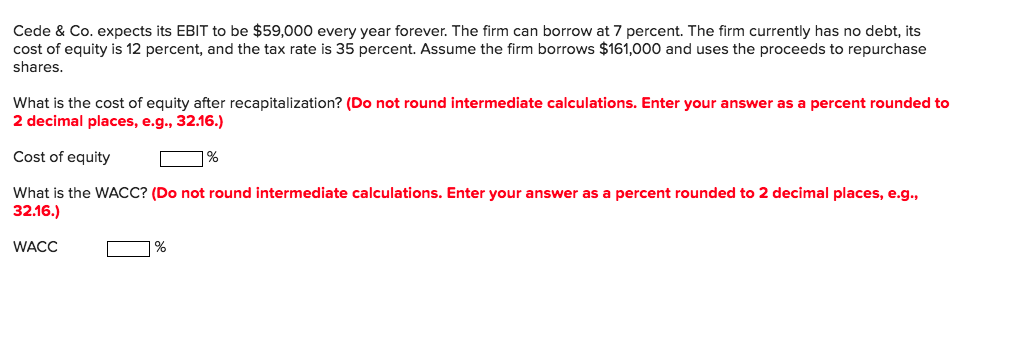  Cede & Co. expects its EBIT to be $59,000 every year