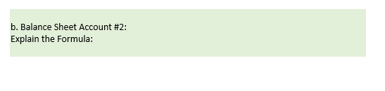 Financial Statement Connections to the Balance Sheet Directions: Given the following information