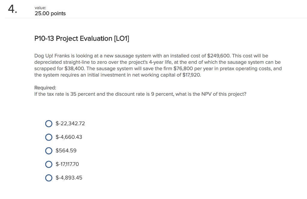  4 value: 25.00 points P10-13 Project Evaluation [LO1] Dog Up! Franks