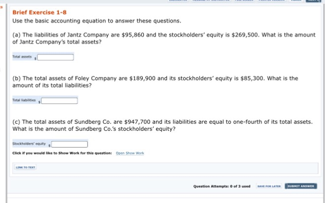  Brief Exercise 1-8 Use the basic accounting equation to answer these