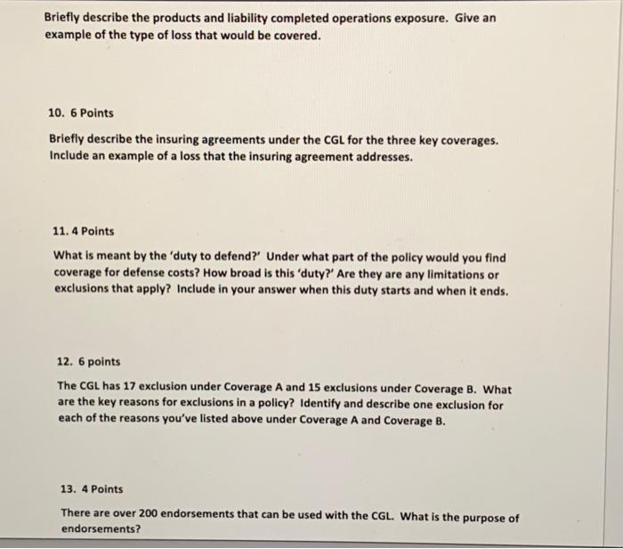 Please answer each question Briefly describe the products and liability completed operations