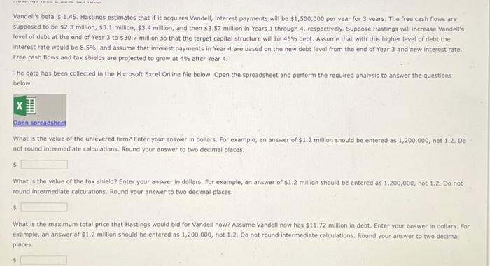 Looking for help filling out excel sheet Vandell's beta is 1.45. Hastings