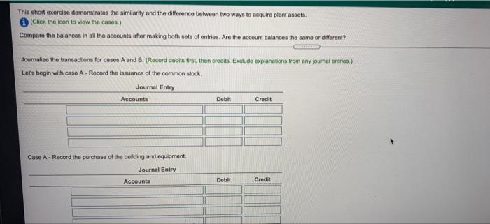  This short exercise demonstrates the similarity and the difference between two
