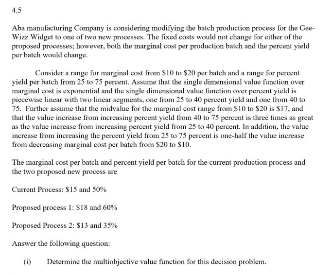 Please answer the following question (i), show steps: 4.5 Aba manufacturing Company