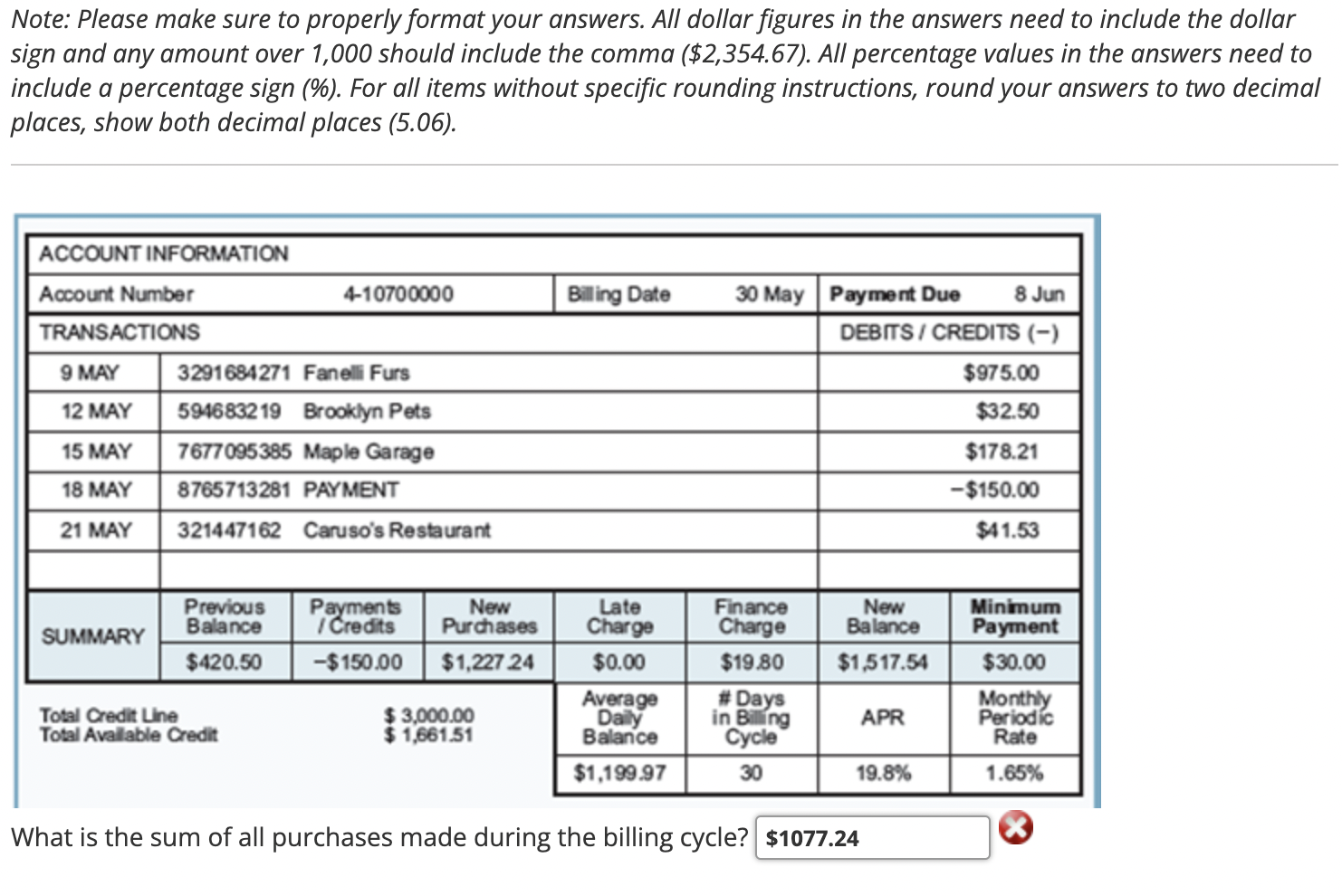 sure to properly format your answers. All dollar figures in the answers