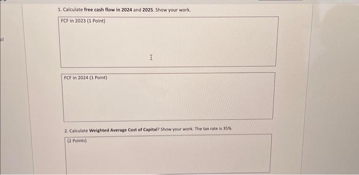 questions!!! thank you 1.3. Free Cosh Flow: WACC; NPV (3 questions) Other