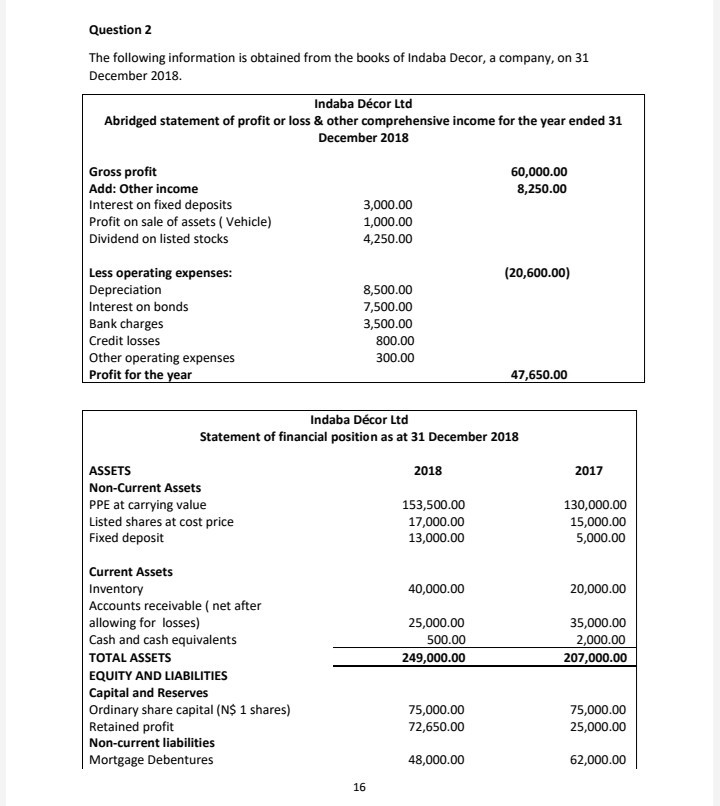 tell me question needs more info That is the full question please