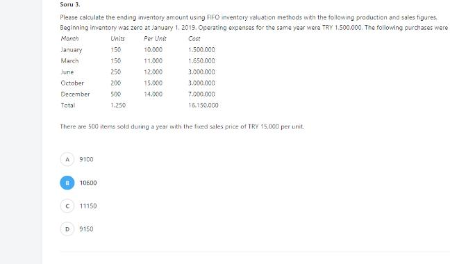 Soru 3. Please calculate the ending inventory amount using FIFO inventory