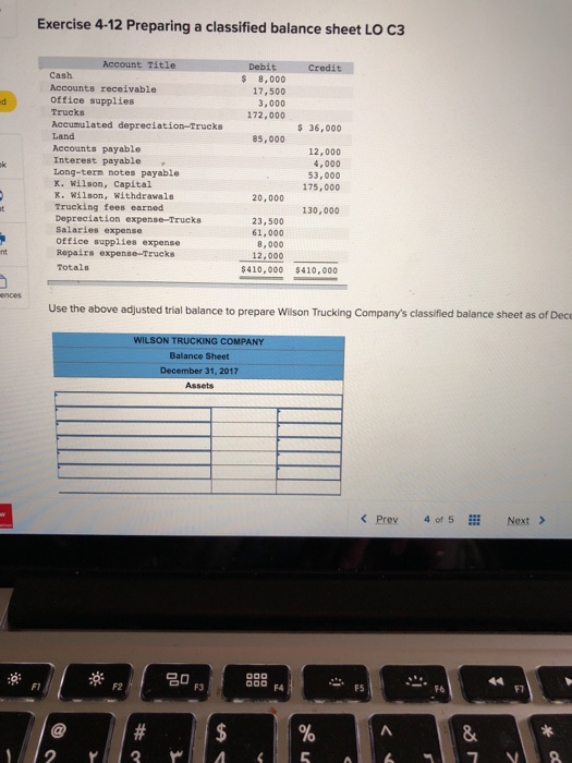  Exercise 4-12 Preparing a classified balance sheet LO C3 Account Title