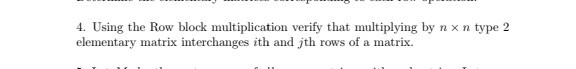 4. Using the Row block multiplication verify that multiplying by n