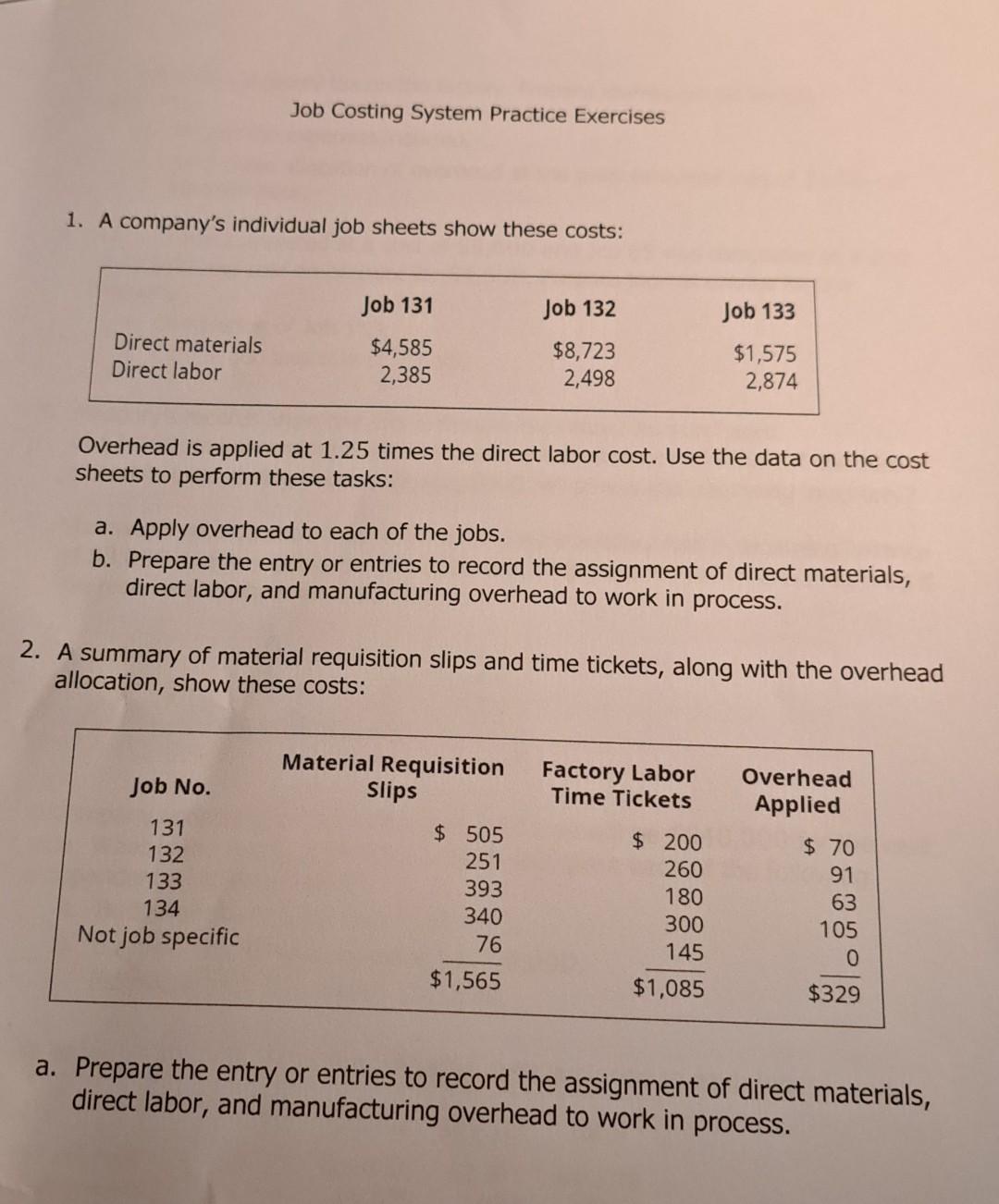 como resolver estos ejercicios Job Costing System Practice Exercises 1. A company's