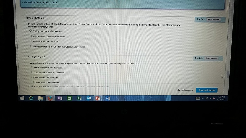  Question Completion Status: QUESTION 24 1 points Save Answer In the