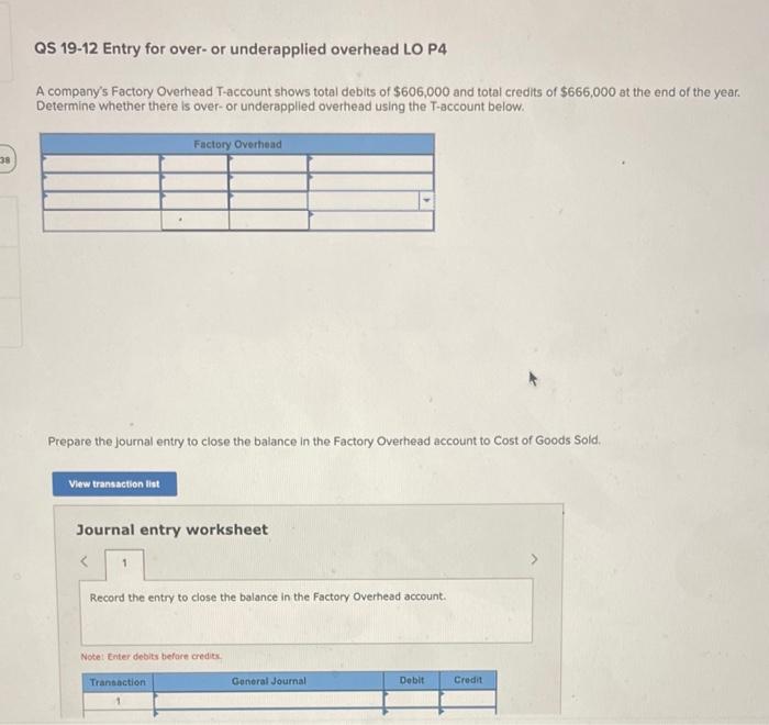  QS 19-12 Entry for over- or underapplied overhead LO P4 A
