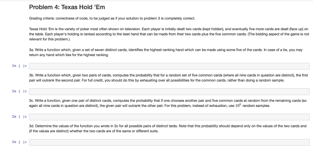 Problem 4: Texas Hold 'Em Grading criteria: correctness of code, to be