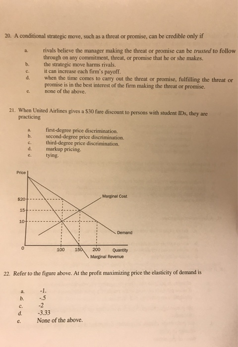  20. A conditional strategic move, such as a threat or promise,