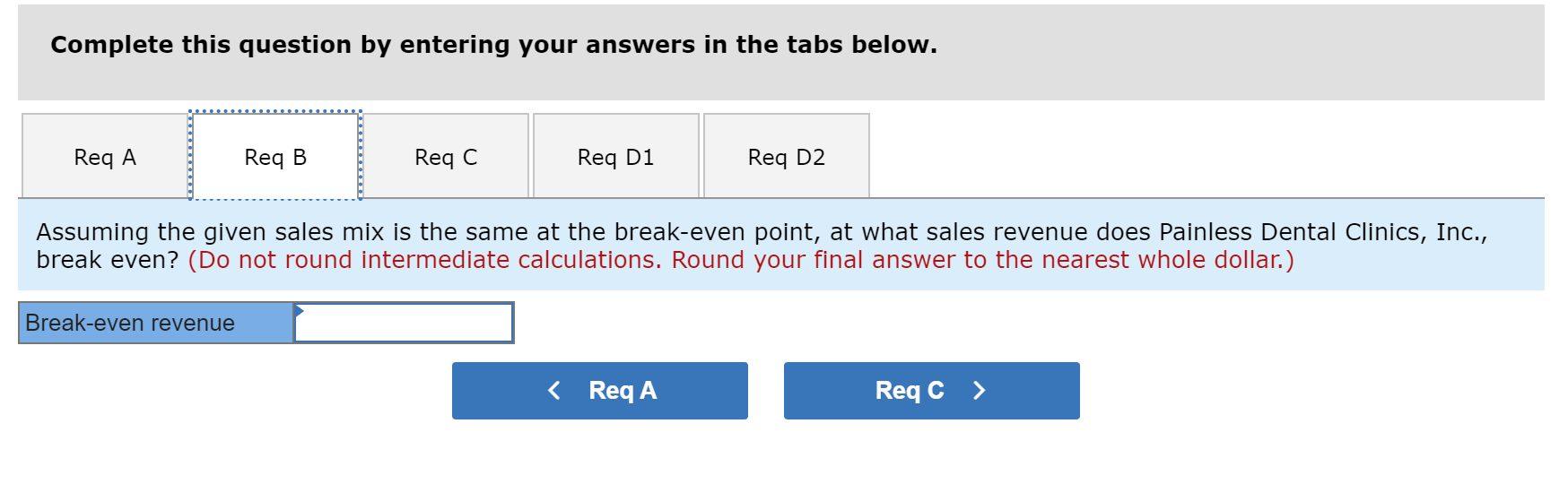 Clinics, Inc., offers three basic dental services. The following are its prices