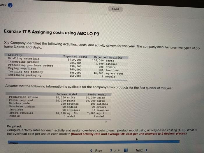 Xie Company identified the following activities, costs, and activity drivers for this