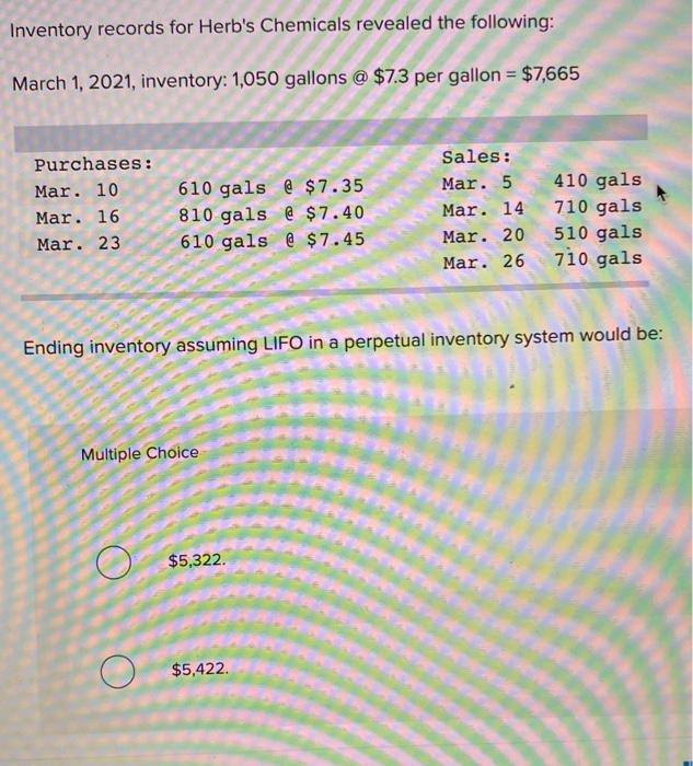 HELP ASAP! ill thumbs you up Inventory records for Herb's Chemicals revealed