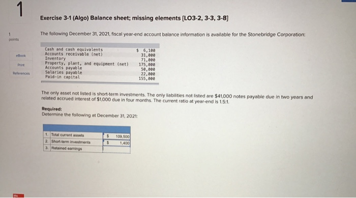  1 Exercise 3-1 (Algo) Balance sheet; missing elements (L03-2, 3-3, 3-8)