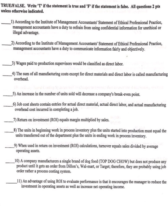  TRUE/FALSE. Write T if the statement is true and 'F if