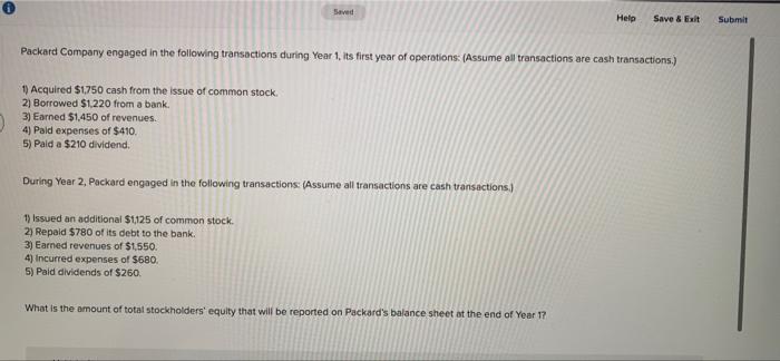  Saved Help Save & Exit Submit Packard Company engaged in the