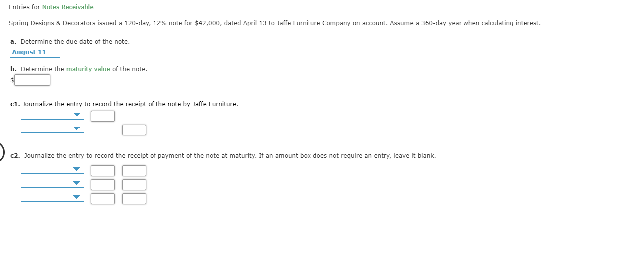 Entries for Notes Receivable Spring Designs & Decorators issued a 120-day,