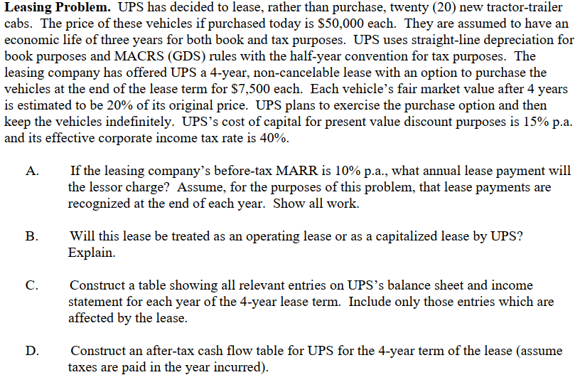 Leasing Problem. UPS has decided to lease, rather than purchase, twenty