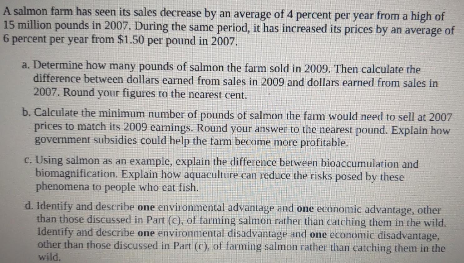  A salmon farm has seen its sales decrease by an average