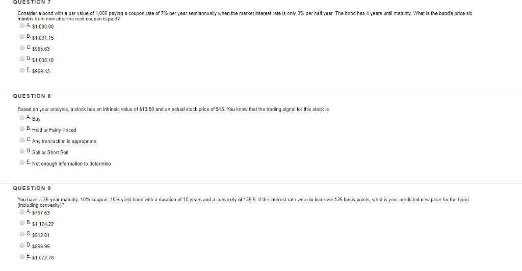 QUESTION 7 Consider a bond with a par value of 1,000