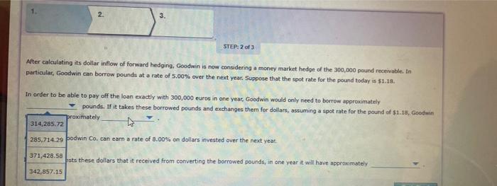 considering a money market hedge of the 300,000 pound receivable. In particular,