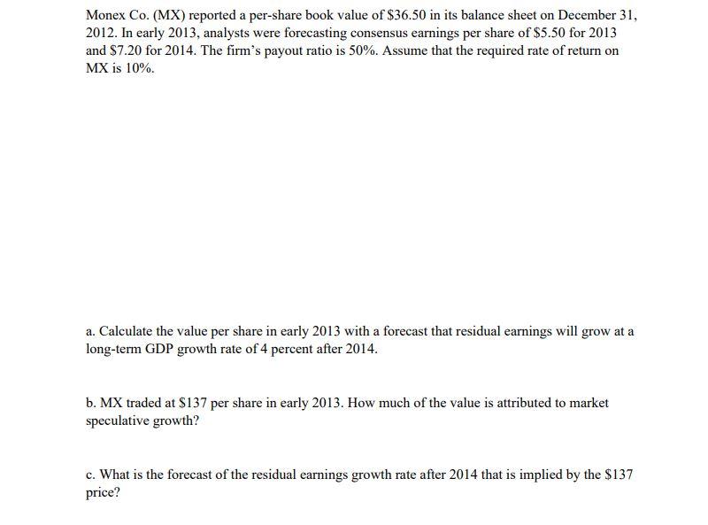  The questions are listed as a, b, & c. Please try