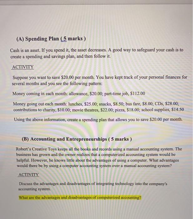  (A) Spending Plan ( 5 marks ) Cash is an asset.