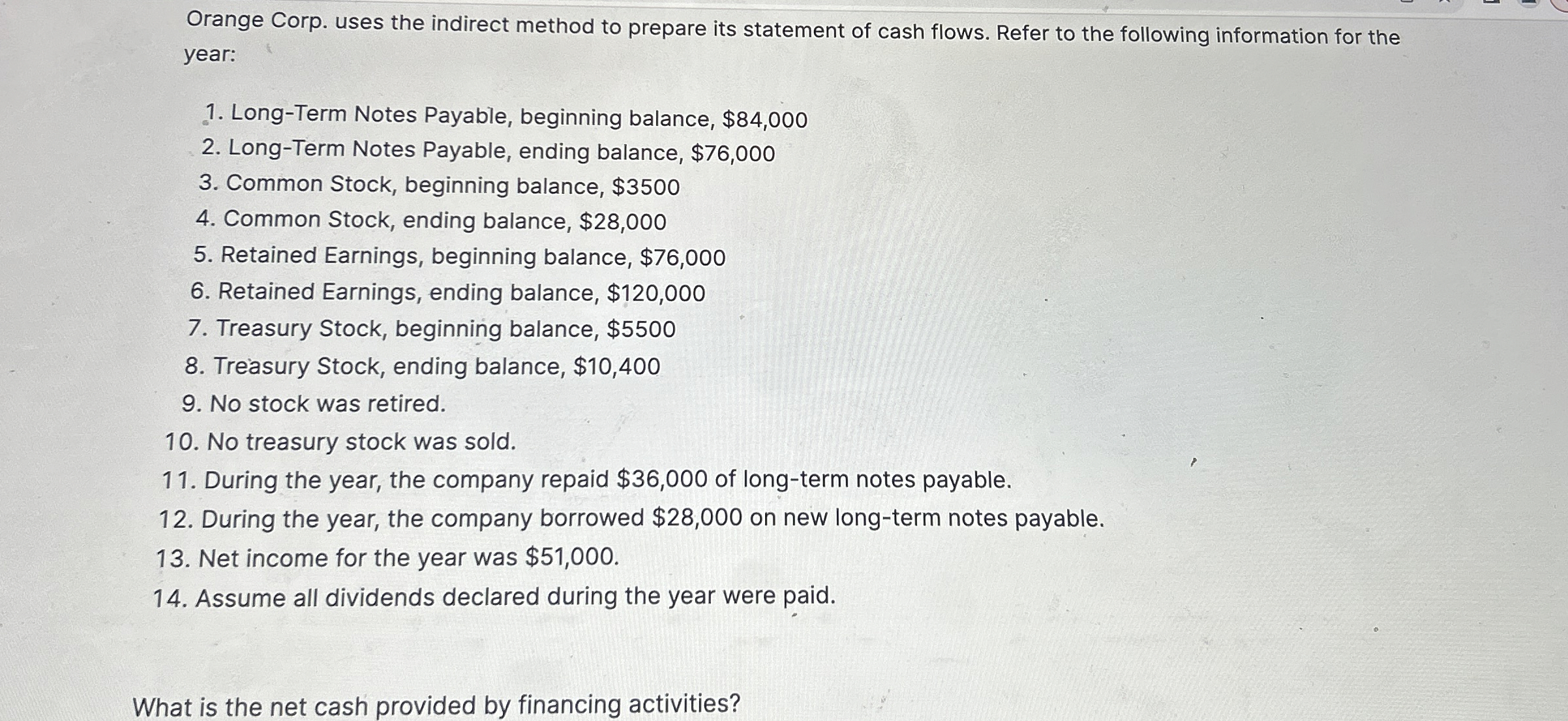  Orange Corp. uses the indirect method to prepare its statement of