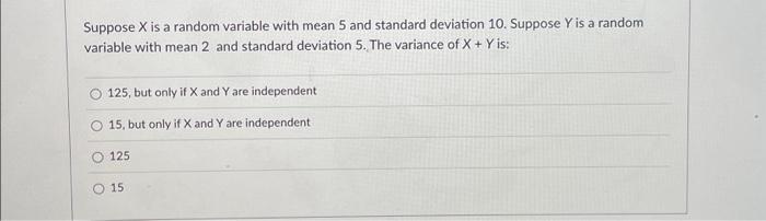  Suppose X is a random variable with mean 5 and standard