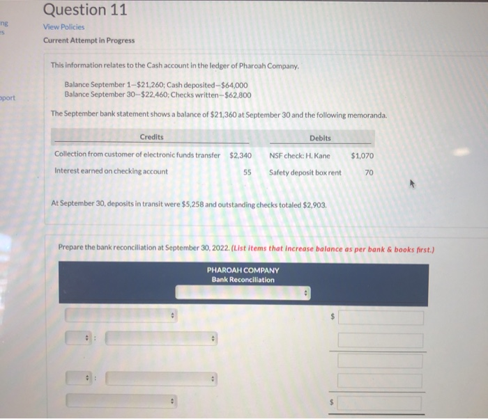 please help with this accounting problem! Question 11 View Policies Current Attempt