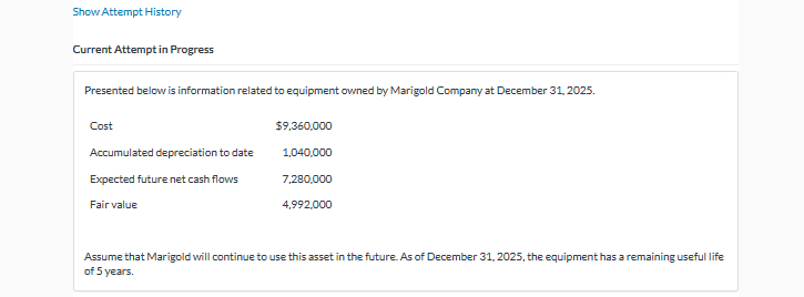 Show Attempt History Current Attempt in Progress Presented below is information