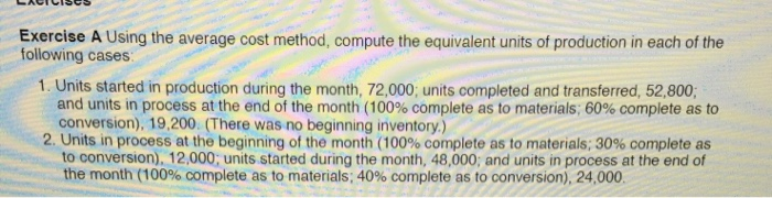  LACTCIScs Exercise A Using the average cost method, compute the equivalent