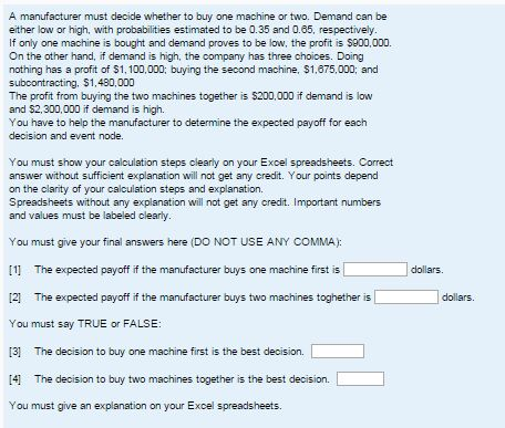 Please answer question 2 A manufacturer must decide whether to buy