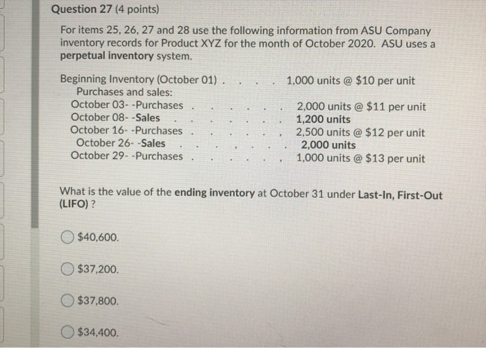  Question 27 (4 points) For items 25, 26, 27 and 28