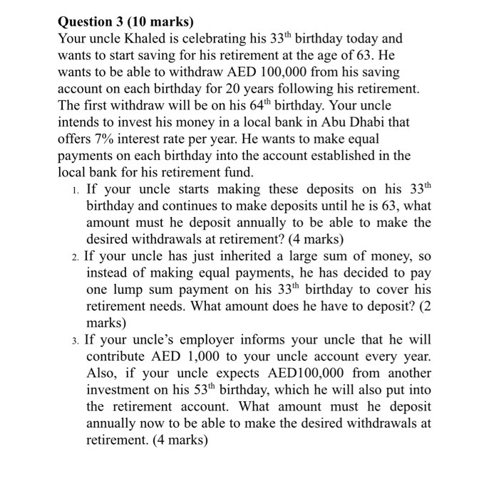 Please provide the formulas when solving the question Question 3 (10 marks)