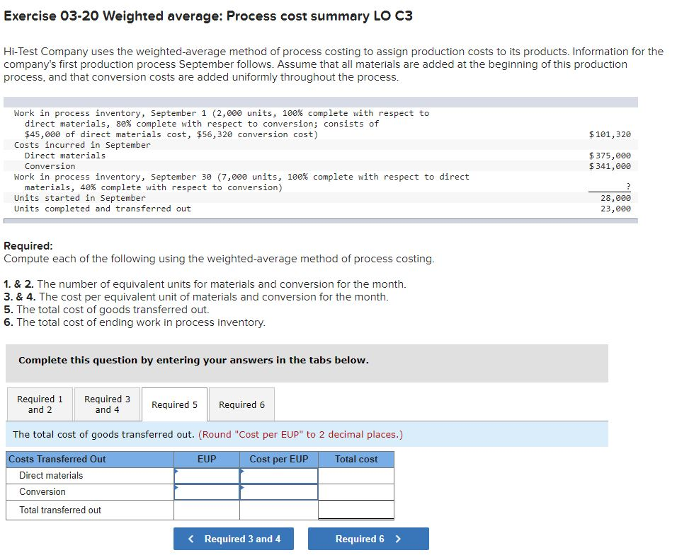 Exercise 03-20 Weighted average: Process cost summary LO C3 Hi-Test Company