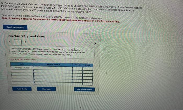 I need help with this question On December 28, 2024, Videotech Corporation