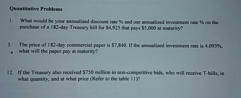  Quantitative Problems What would be your annualized discount rate % and