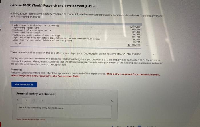  Exercise 10-26 (Static) Research and development [LO10-8] In 2021, Space Technology