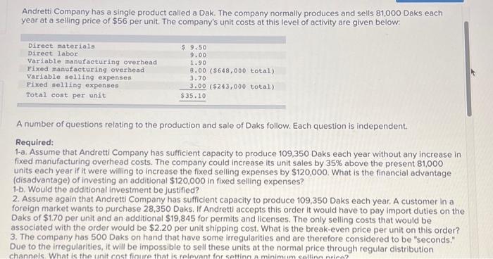 please help and include detailed explinations! Andretti Company has a single product