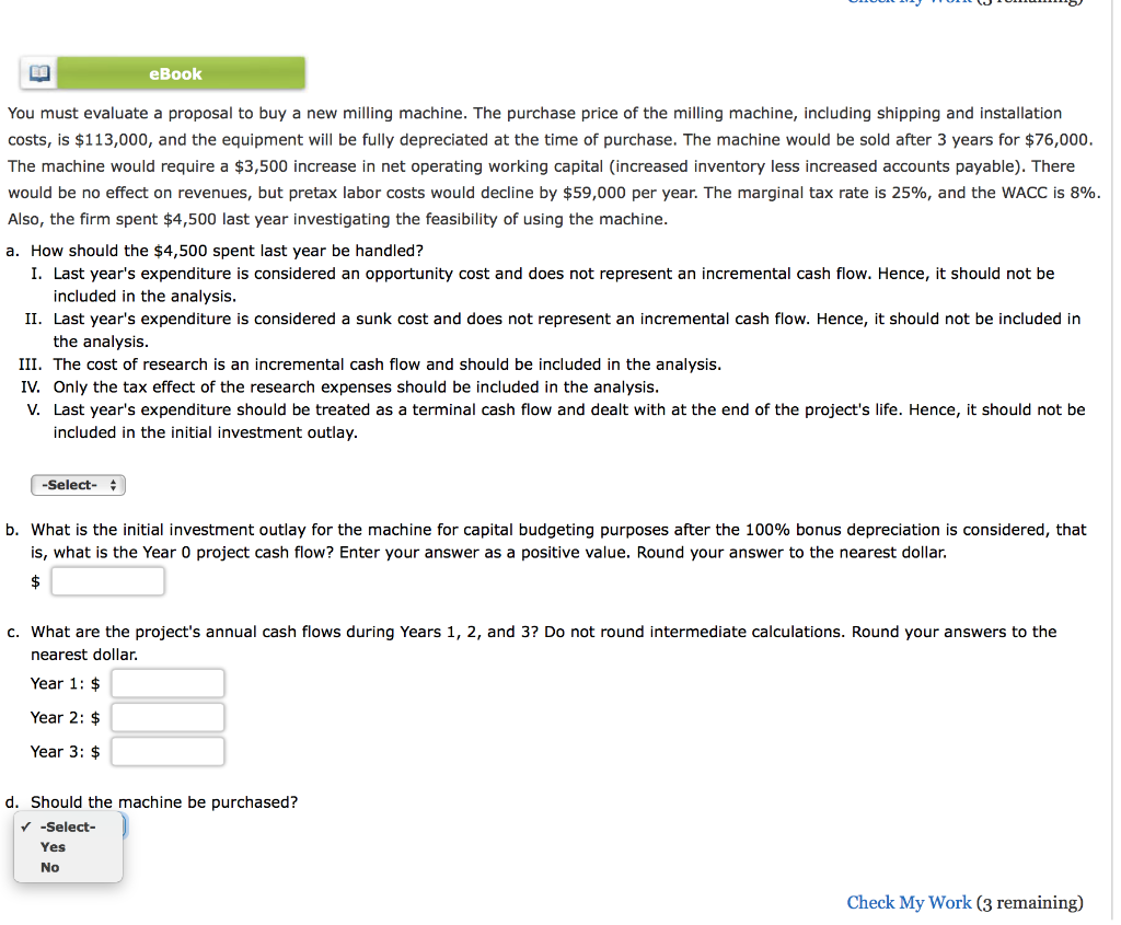 Please show work. eBook You must evaluate a proposal to buy a