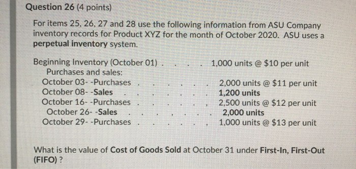  Question 26 (4 points) For items 25, 26, 27 and 28