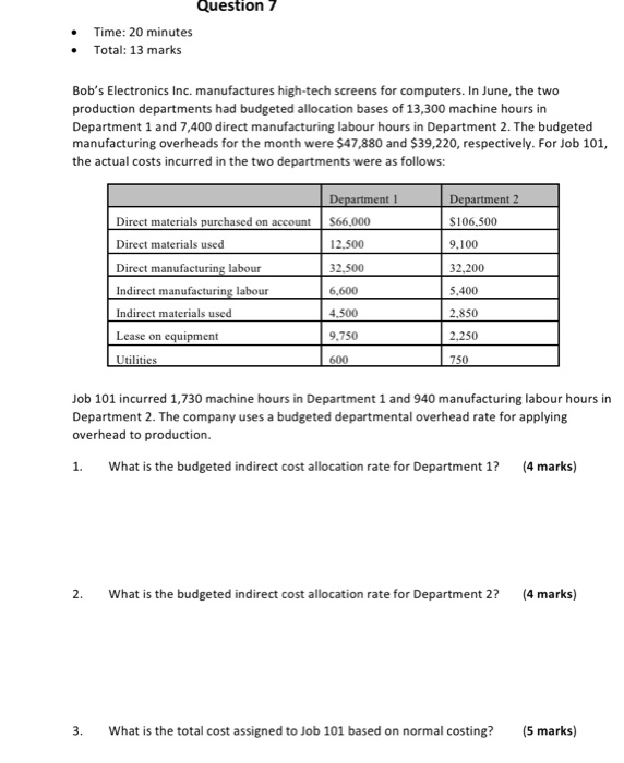  Question 7 Time: 20 minutes Total: 13 marks Bob's Electronics Inc.