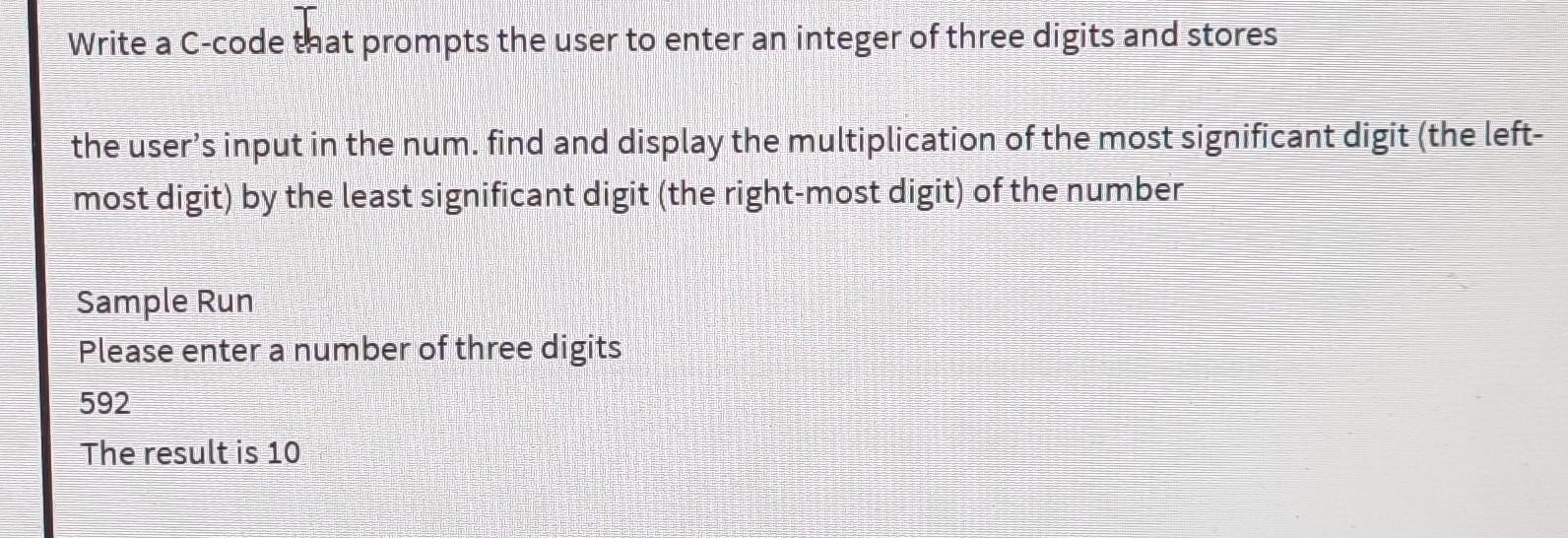  Write a C-code that prompts the user to enter an integer